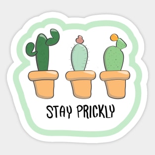 Stay Prickly Sticker